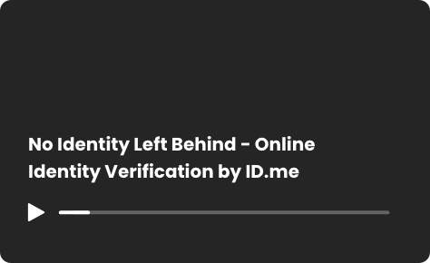 Video Overlay for No Identity Left Behind - Online Identity Verification by ID.me