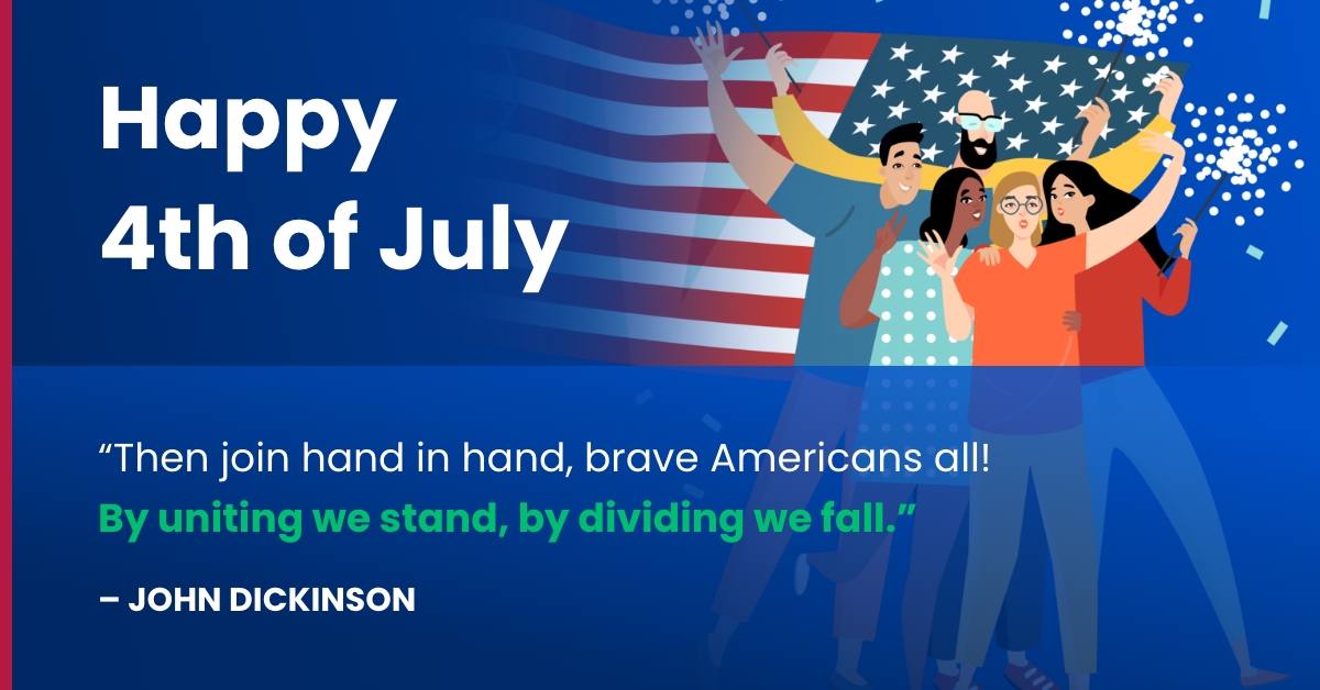 Illustration of a diverse group of people with sparklers and an American flag. Quote reads "Then join hand in hand, brave Americans all! By uniting we stand, by dividing we fall." - John Dickinson